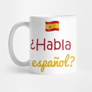 Do you speak Spanish Mug